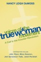 Voices of the True Woman Movement: A Call to the Counter-Revolution - Nancy Leigh DeMoss