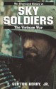 SKY SOLDIER #2 (Illustrated History of the Vietnam War, Vol 2) - F. Clifton Berry Jr., Clifton Betty