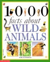 1000 Facts About Wild Animals - Moira Butterfield