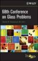 68th Conference on Glass Problems Version B - Meeting Attendees Only - Charles H. Drummond III