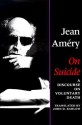 On Suicide: A Discourse on Voluntary Death - Jean Améry