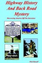 Highway History and Back Road Mystery - Nick Russell