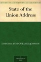 State of the Union Address - Lyndon B. Johnson