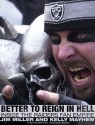 Better to Reign in Hell: Inside the Raiders Fan Empire - Jim Miller, Kelly Mayhew