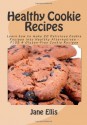 Healthy Cookie Recipes - Jane Ellis