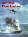 Air Raid, Pearl Harbor!: Recollections of a Day of Infamy - Paul Stillwell