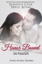 Honor Bound - Samantha Chase, Noelle Adams