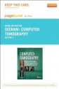 Computed Tomography - Pageburst E-Book on Kno (Retail Access Card): Physical Principles, Clinical Applications, and Quality Control - Euclid Seeram