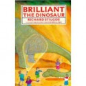 Brilliant the Dinosaur - Richard Stilgoe