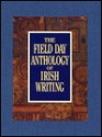 The Field Day Anthology of Irish Writing 3 Vol. Set - Seamus Deane