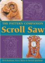 The Pattern Companion: Scroll Saw - Dirk Boelman, Patrick Spielman, Kerry Shirts