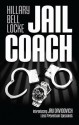 Jail Coach: A Jay Davidovich Mystery - Hillary Bell Locke