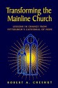 Transforming the Mainline Church - Robert A. Chesnut