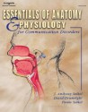 Essentials of Anatomy and Physiology for Communication Disorders - John A. Seikel, David G. Drumright