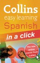 Collins Easy Learning Spanish in a Click [With CD (Audio) and Access Code] - Ronan Fitzsimons