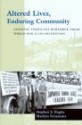 Altered Lives, Enduring Community - Stephen S. Fugita