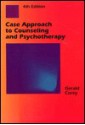 Case Approach To Counseling And Psychotherapy - Gerald Corey