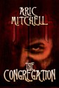 The Congregation - Aric Mitchell, J. Simmons, William Hogarth