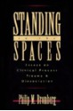 Standing in the Spaces: Essays on Clinical Process Trauma and Dissociation - Philip M. Bromberg