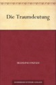 Die Traumdeutung - Sigmund Freud