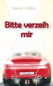 Bitte verzeih mir (German Edition) - Brenda L. Miller, Anja Hansen-Schmidt