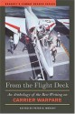 From the Flight Deck: An Anthology of the Best Writing on Carrier Warfare - Peter B. Mersky