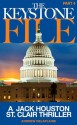 The Keystone File - Part 4 (A Jack Houston St. Clair Thriller) - Andrew Delaplaine