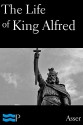 The Life of King Alfred - Asser, J.A. Giles