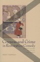 Coyness and Crime in Restoration Comedy: Women's Desire, Deception, and Agency - Peggy Thompson