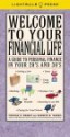 Welcome To Your Financial Life: A Guide To Personal Finance In Your 20's And 30's - Virginia B. Morris, Kenneth M. Morris