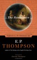 The Romantics: England in a Revolutionary Age - E.P. Thompson, Dorothy Thompson