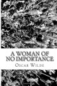 A Woman of No Importance - Oscar Wilde