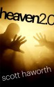 Heaven 2.0 - Scott Haworth