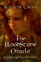 The Bloodstone Oracle - Willow Cross