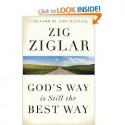 God's Way is Still The Best Way - Zig Ziglar