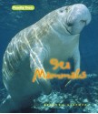 Sea Mammals - Rebecca Stefoff