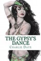 The Gypsy's Dance (The Hunter's Series) - Charlie Daye