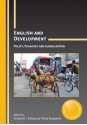 English and Development: Policy, Pedagogy and Globalization (Critical Language and Literacy Studies) - Elizabeth J. Erling, Philip Seargeant