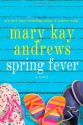 Spring Fever - Mary Kay Andrews