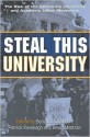 Steal This University: The Rise of the Corporate University and the Academic Labor Movement - Benjamin Heber Johnson, Patrick Kavanagh, Kevin Mattson