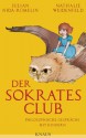 Der Sokrates-Club: Philosophische Gespräche mit Kindern (German Edition) - Julian Nida-Rümelin, Nathalie Weidenfeld