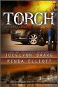 Torch (Unbreakable Bonds Series Book 3) - Rinda Elliott, Jocelynn Drake