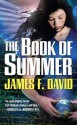 The Book of Summer - James F. David