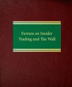 Ferrara on Insider Trading and The Wall - Ralph C. Ferrara