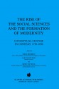 The Rise of the Social Sciences and the Formation of Modernity (Sociology of the Sciences Yearbook) - Johan Heilbron, Lars Magnusson, Björn Wittrock