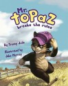 Mr. Topaz Breaks the Rules - Tracey Jude, Jake Murray