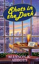 Shots in the Dark - Allyson K. Abbott