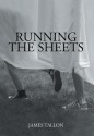 Running the Sheets - James Tallon