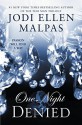 One Night: Denied - Jodi Ellen Malpas