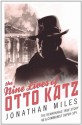 The Nine Lives of Otto Katz - Jonathan Miles